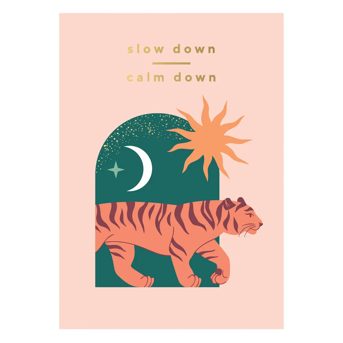 Slow down. Calm down. Postcard